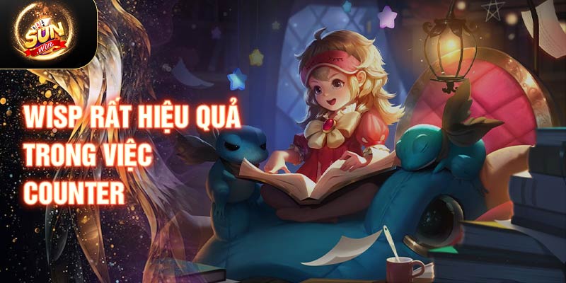 Wisp rất hiệu quả trong việc counter 